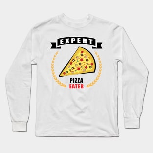 Expert Pizza Eater - Funny Long Sleeve T-Shirt